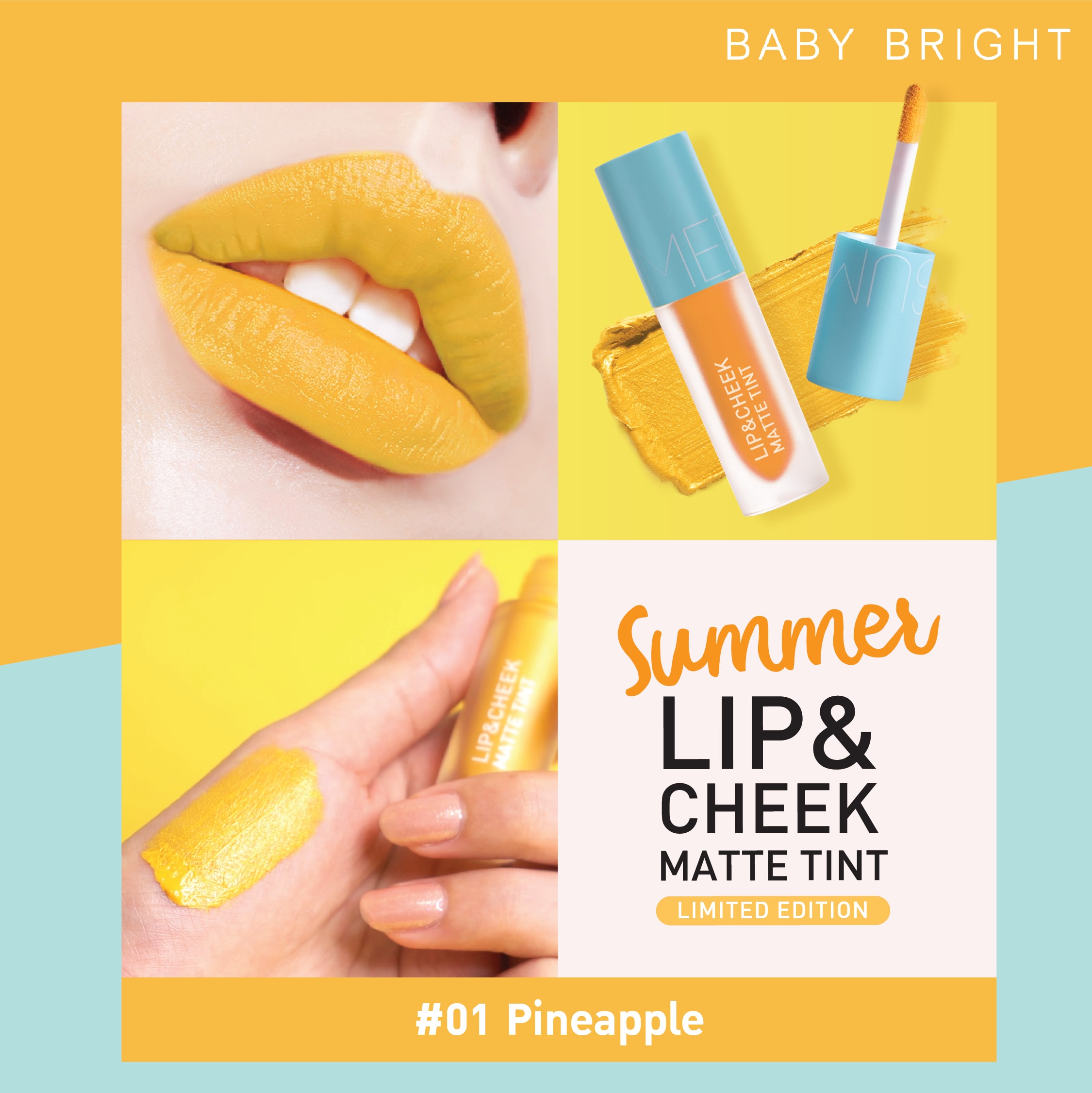 Baby Bright Summer Lip & Cheek Matte Tint Limited Edition #01 PINEAPPLE